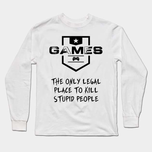 GAMES are FASCINATING ☢ Epic and Priceless Gaming Quote Long Sleeve T-Shirt by Naumovski